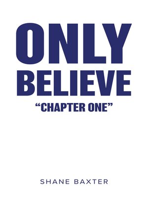 cover image of Only Believe